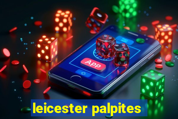 leicester palpites